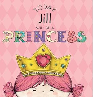 Today Jill Will Be a Princess