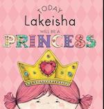 Today Lakeisha Will Be a Princess
