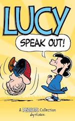 Lucy: Speak Out! : A PEANUTS Collection 