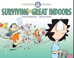 Surviving the Great Indoors