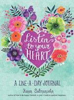 Listen to Your Heart: A Line-a-Day Journal with Prompts
