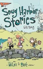 Snug Harbor Stories: A Wallace the Brave Collection! 