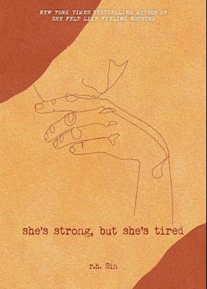 She's Strong, But She's Tired