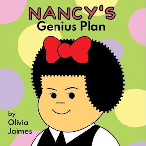 Nancy's Genius Plan