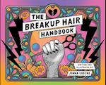 The Breakup Hair Handbook