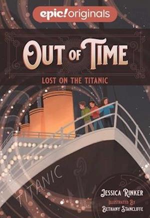 Lost on the Titanic (Out of Time Book 1)