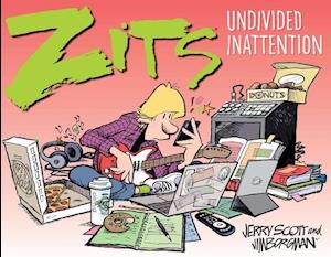 Zits: Undivided Inattention