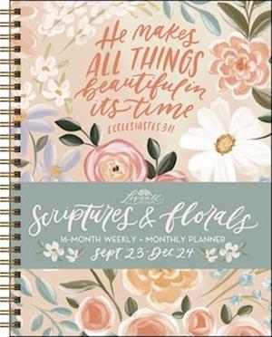 Scriptures and Florals 16-Month 2023-2024 Weekly/Monthly Planner Calendar