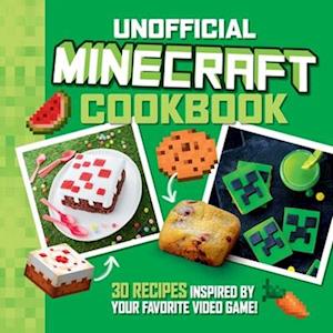 The Unofficial Minecraft Cookbook