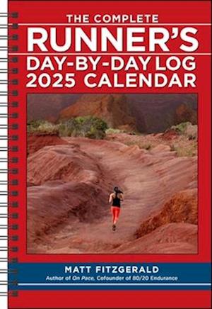 The Complete Runner's Day-By-Day Log 12-Month 2025 Planner Calendar
