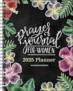Prayer Journal for Women 12-Month 2025 Monthly/Weekly Planner Calendar