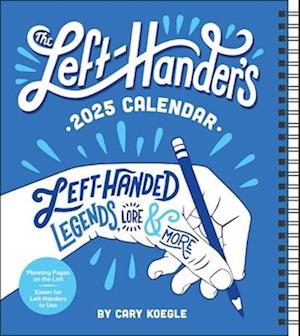 The Left-Hander's 12-Month 2025 Weekly Planner Calendar