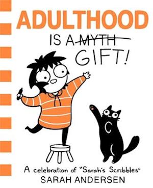 Adulthood Is a Gift!