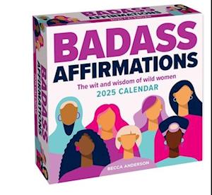 Badass Affirmations 2025 Day-To-Day Calendar