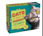 Cats Are Cheaper Than Therapy 2025 Day-To-Day Calendar