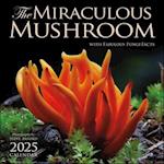 The Miraculous Mushroom 2025 Wall Calendar