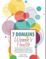 7 Domains of Women's Health: Multidisciplinary Considerations of Women's Health in the 21st Century 