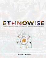 Ethnowise: Embracing Culture Shock to Build Resilience, Responsiveness, & Connection 