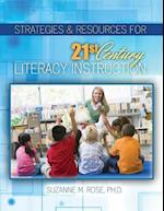 Strategies & Resources for 21st Century Literacy Instruction 