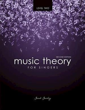 Music Theory for Singers Level Two