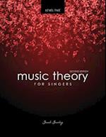 Music Theory for Singers Level Five