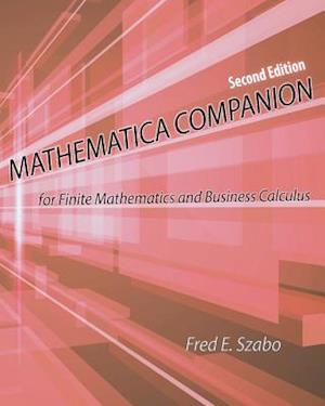 Mathematica Companion for Finite Mathematics and Business Calculus