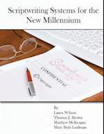 Scriptwriting Systems for the New Millennium 