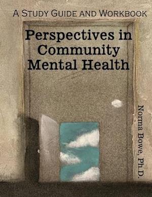 Community Mental Health: A Study Guide and Workbook