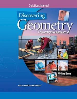Discovering Geometry: An Investigative Approach - Solutions Manual