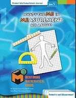 Project M3: Level 3: What's the Me in Measurement All About? Student Mathematician's Journal 