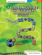 Project M3: Level 4: Factors, Multiples and Leftovers: Linking Multiplication and Division Student Mathematician's Journal 
