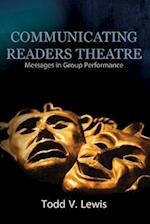 Communicating Readers Theatre: Messages in Group Performance 