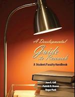 A Developmental Guide to Research: A Student/Faculty Handbook 