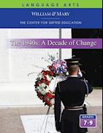 The 1940's: A Decade of Change Student Guide 