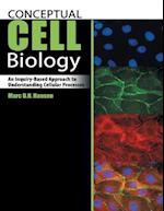 Conceptual Cell Biology: An Inquiry-Based Approach to Understanding Cellular Processes 