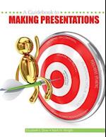 A Guidebook to Making Presentations 