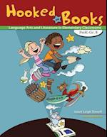 Hooked on Books: Language Arts and Literature in Elementary Classrooms Prek-Grade 8 