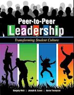 Peer-To-Peer Leadership: Transforming Student Culture 
