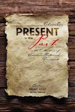 Present in the Past: A Collection of American Historical Documents, Volume One 