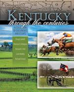 Kentucky Through the Centuries: A Collection of Documents and Essays 