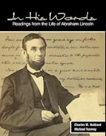In His Words: Readings from the Life of Abraham Lincoln 