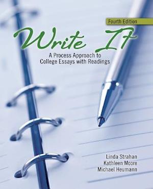 Write It: A Process Approach to College Essays with Readings