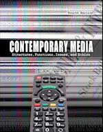 Contemporary Media: Structures, Functions, Issues and Ethics 