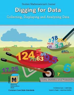 Project M3: Level 3-4: Digging for Data: Collecting, Displaying and Analyzing Data Student Mathematician's Journal