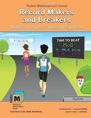 Project M3: Level 5-6: Record Makers and Breakers: Analyzing Graphs, Tables and Equations Student Mathematician's Journal