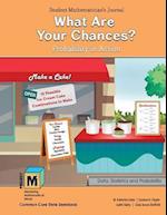 Project M3: Level 5-6: What Are Your Chances?: Probability in Action Student Mathematician's Journal 