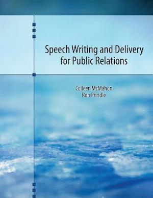 Speech Writing and Delivery for Public Relations