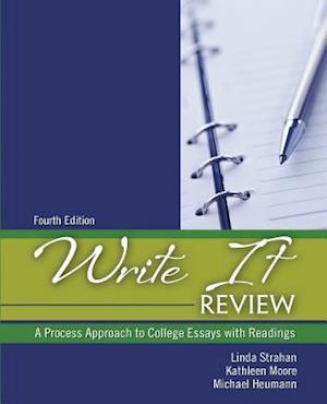 Write It Review: A Process Approach to College Essays with Readings