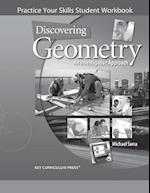 Discovering Geometry: An Investigative Approach - More Practice Your Skills Student Workbook 