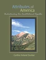 Attributes of America: Understanding Our Constitutional Republic 